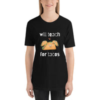 Will Teach For Tacos [OR BARRITOS, OR ENCHILADAS!]