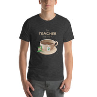 This Teacher Needs A Cup Of Tea Tee [AND A 10 MINUTE BREAK TO MAKE IT!]