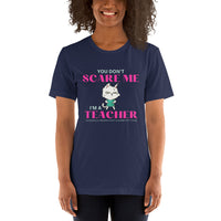 You Don't Scare Me Tee [PUT ON A BRAVE FACE IN ALL SITUATIONS]